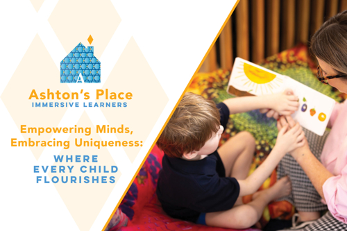Ashton's Place Immersive Learners - NOW OPEN!